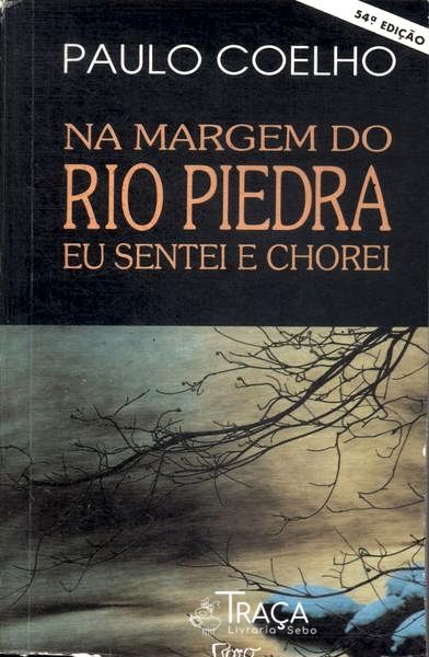 Na Margem do Rio Piedra Eu Sentei e Chorei