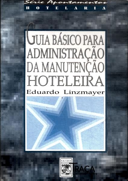 Guia Básico para Administração da Manutenção Hoteleira
