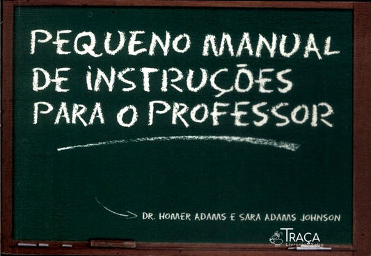 Pequeno Manual de Instruções para o Professo