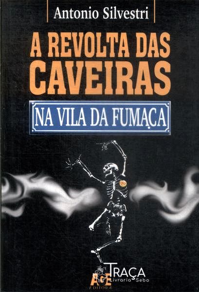 A Revolta das Caveiras Na Vila da Fumaça