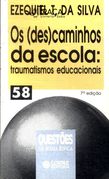 Os (des)caminhos da Escola