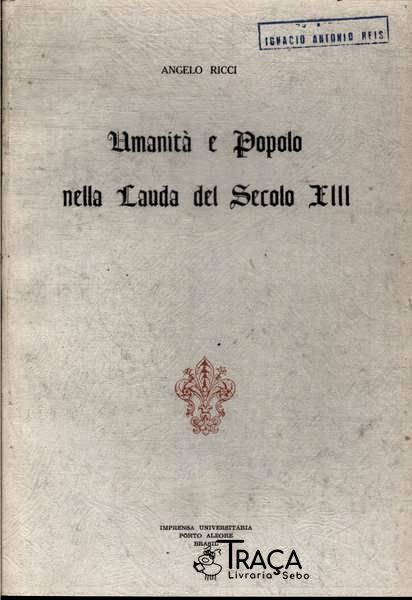 Umanità e Popolo Nella Lauda Del Secolo Xlll