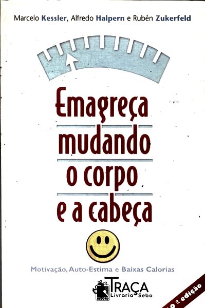 Emagreça Mudando o Corpo e a Cabeça