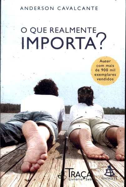 O Que Realmente Importa?