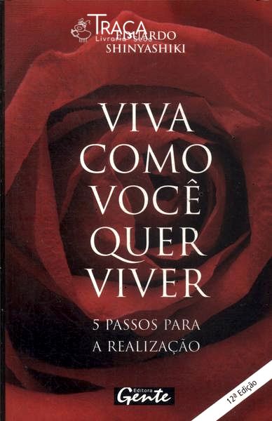 Viva Como Você Quer Viver