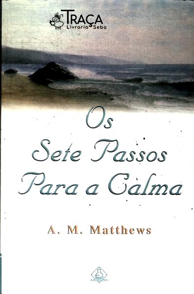 Os Sete Passos para a Calma