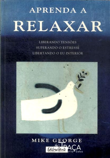 Aprenda A Relaxar