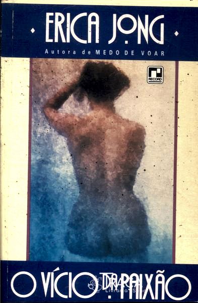 O Vício Da Paixão