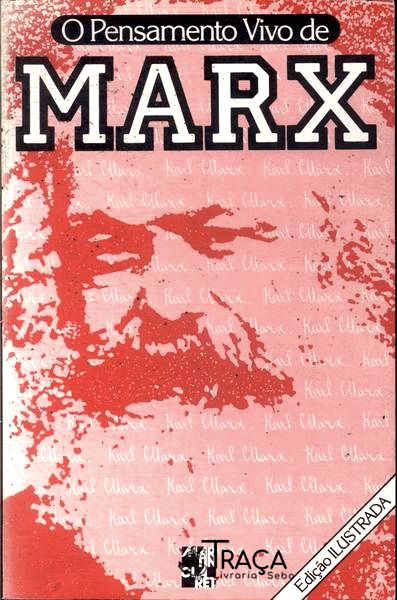 O Pensamento Vivo de Marx