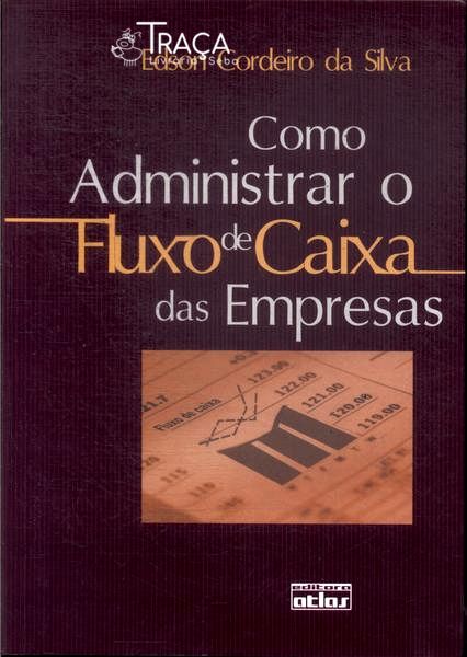 Como Administrar o Fluxo de Caixa das Empresas