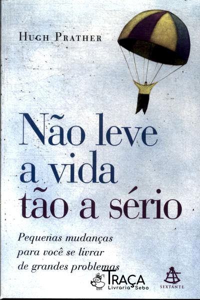 Não Leve a Vida Tão a Sério