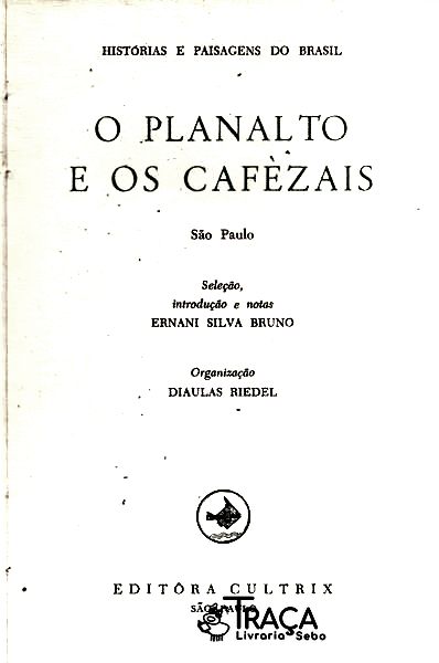 O Planalto e os Cafezais