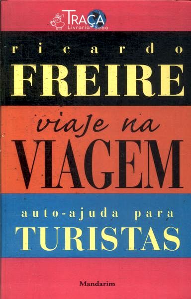 Viaje Na Viagem: Auto-ajuda para Turistas