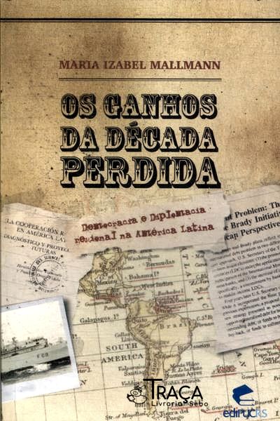 Os Ganhos da Década Perdida