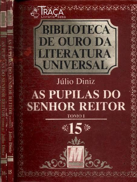 As Pupilas do Senhor Reitor (2 Volumes)