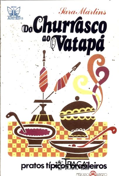 Do Churrasco Ao Vatapá