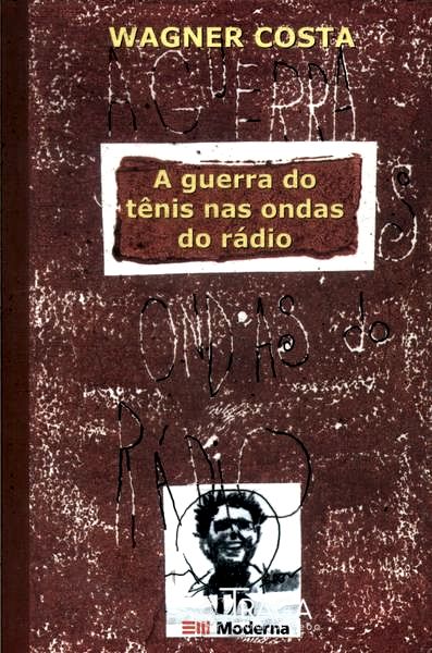 A Guerra Do Tênis Nas Ondas Do Rádio