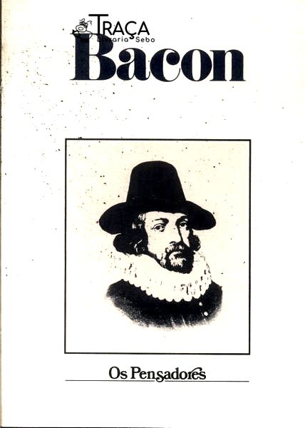 Os Pensadores: Bacon