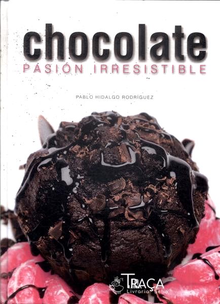 Chocolate: Pasión Irresistible
