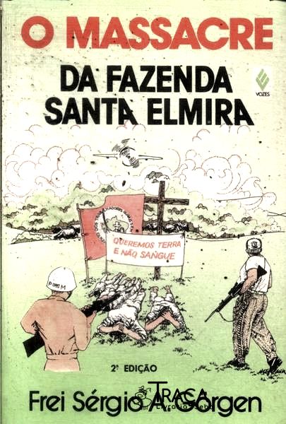 O Massacre Da Fazenda Santa Elmira