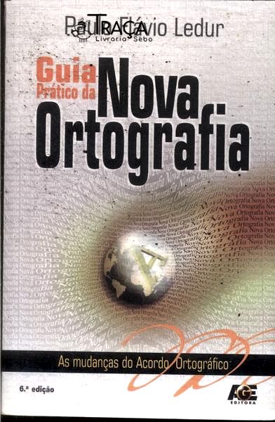 Guia Prático da Nova Ortografia (2009)