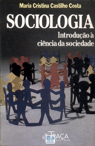 Sociologia: Introdução À Ciência Da Sociedade