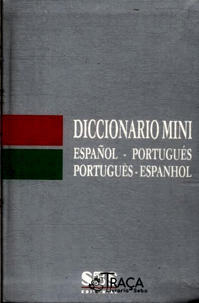 Diccionario Mini Español-portugués Português-espanhol (2001)