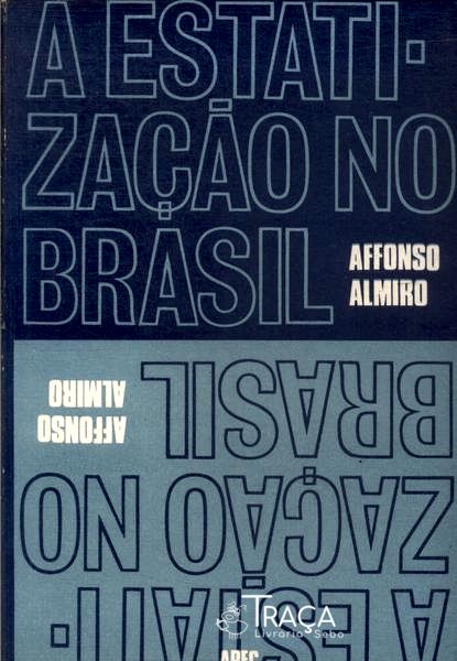 A Estatização No Brasil