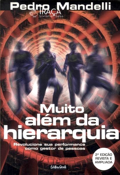 Muito Além da Hierarquia