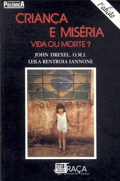 Criança e Miséria: Vida Ou Morte?