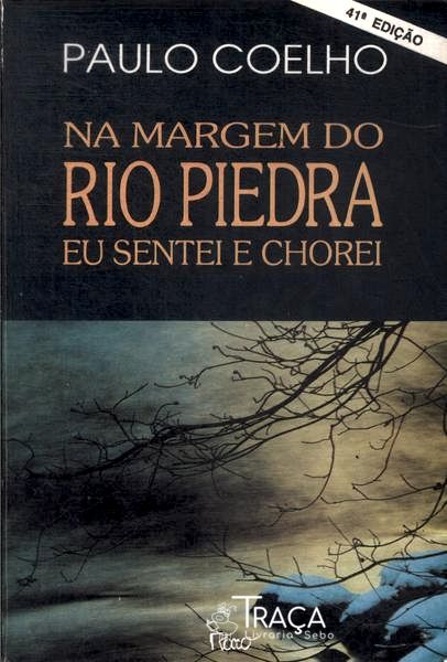 Na Margem do Rio Piedra Eu Sentei e Chorei