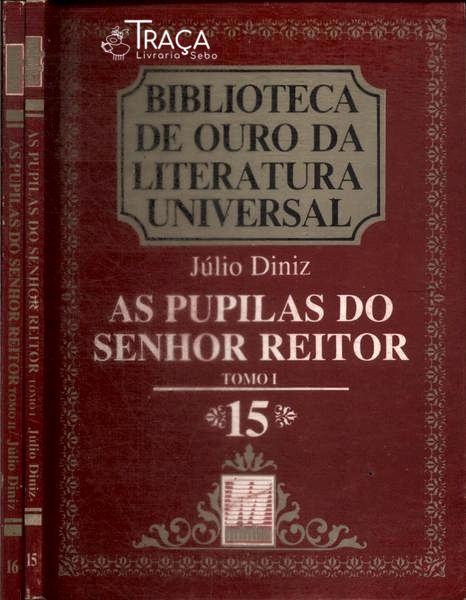 As Pupilas do Senhor Reitor (2 Volumes)