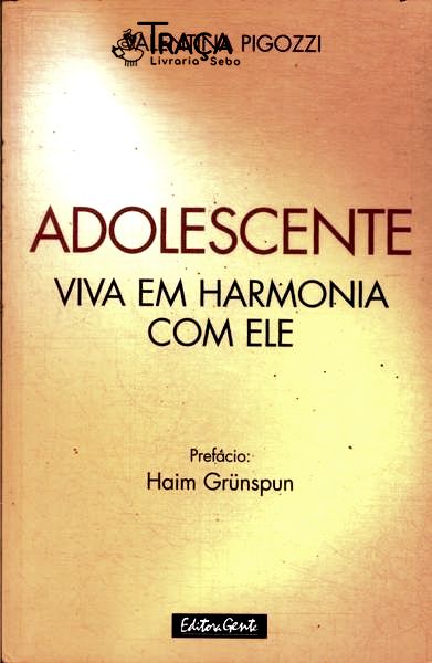 Adolescente: Viva Em Harmonia Com Ele