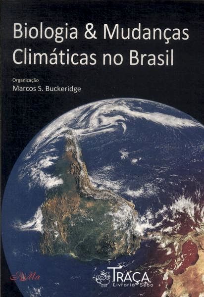 Biologia e Mudanças Climáticas No Brasil
