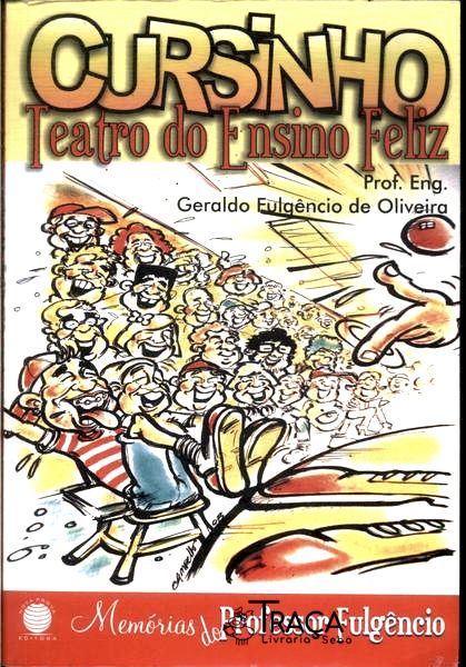 Cursinho: Teatro do Ensino Feliz