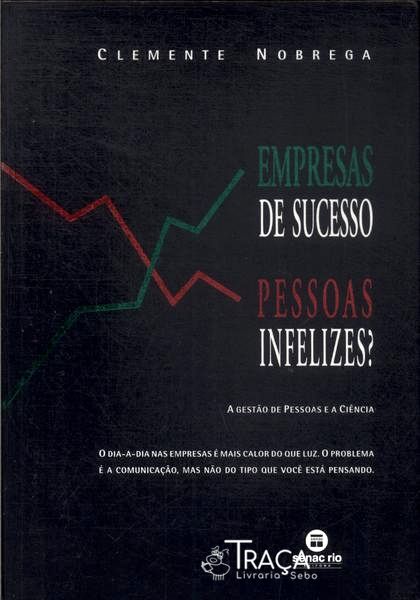Empresas Sucesso, Pessoas Infelizes?