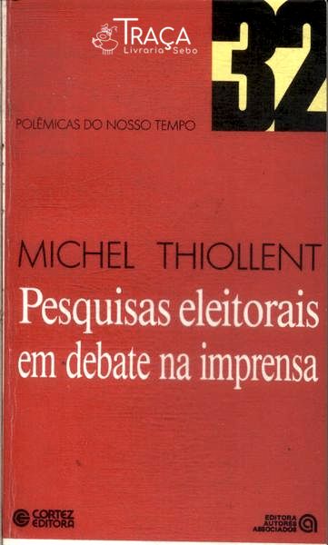 Pesquisas Eleitorais Em Debate Na Imprensa