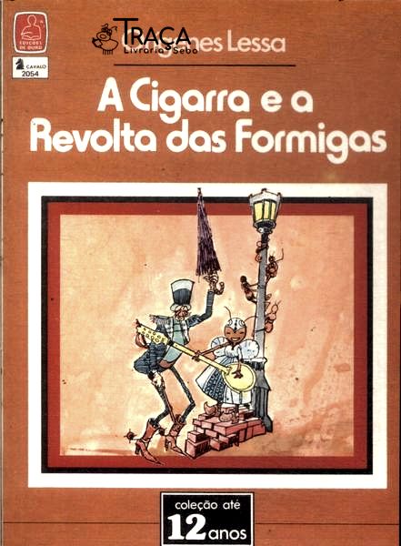 A Cigarra E A Revolta Das Formigas