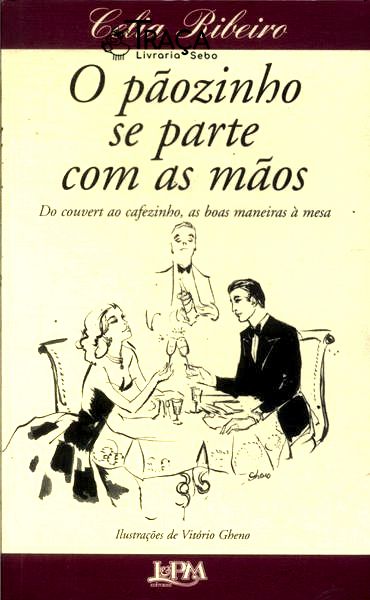 O Pãozinho Se Parte com as Mãos