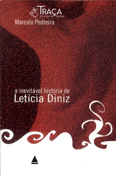 A Inevitável História de Letícia Diniz