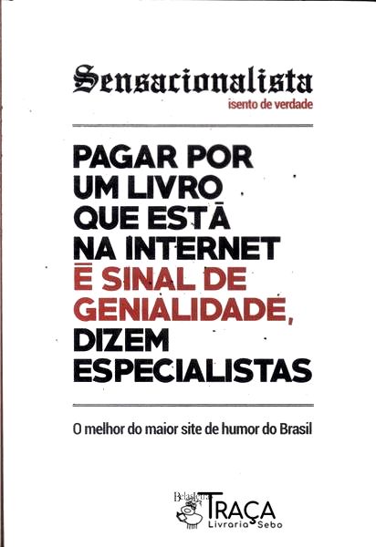 Sensacionalista: Isento De Verdade