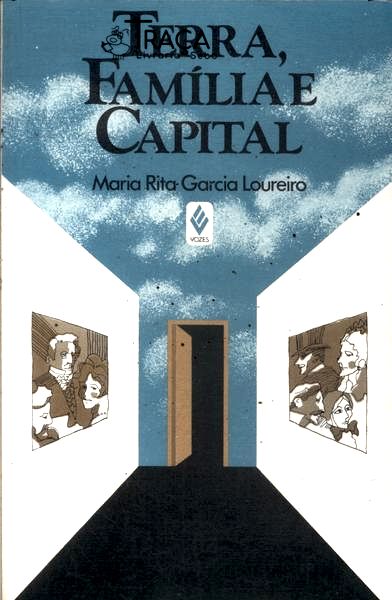 Terra, Família e Capital