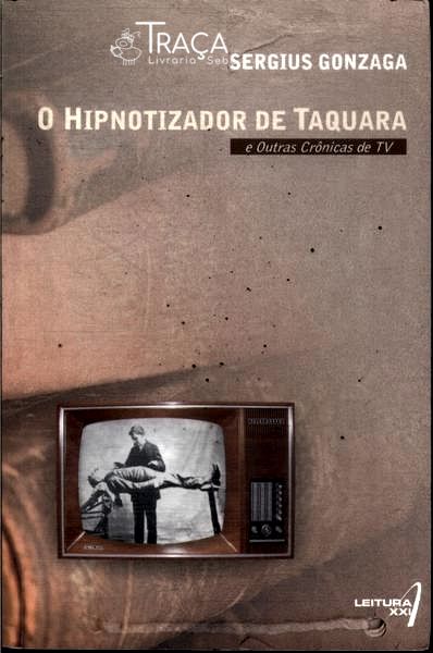O Hipnotizador De Taquara