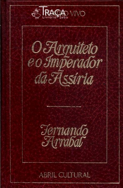 O Arquiteto e o Imperador da Assíria