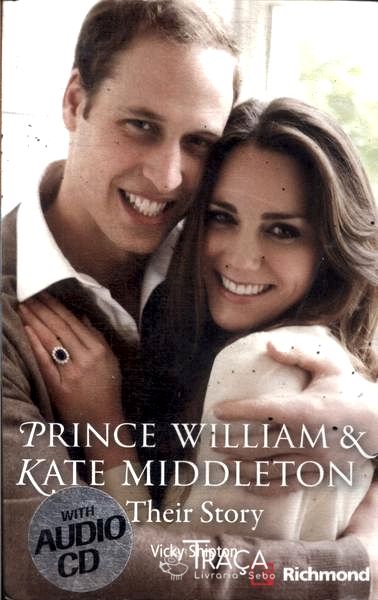 Prince William e Kate Middleton: Their Story (inclui Cd)