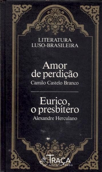 Amor De Perdição - Eurico O Presbítero