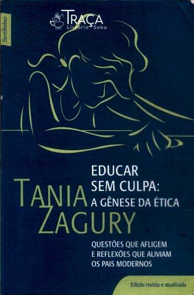 Educar sem Culpa: a Gênese da Ética