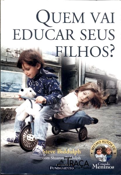Quem Vai Educar Seus Filhos?