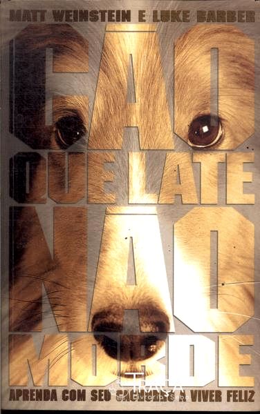 Cão Que Late Nao Morde