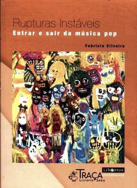 Rupturas Instáveis: Entrar e Sair da Música Pop